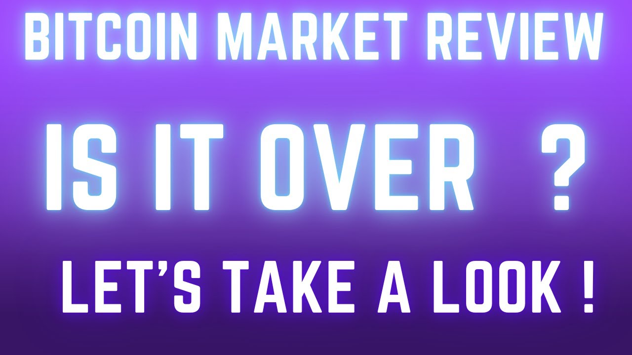 BITCOIN - Is it OVER ? ! ?