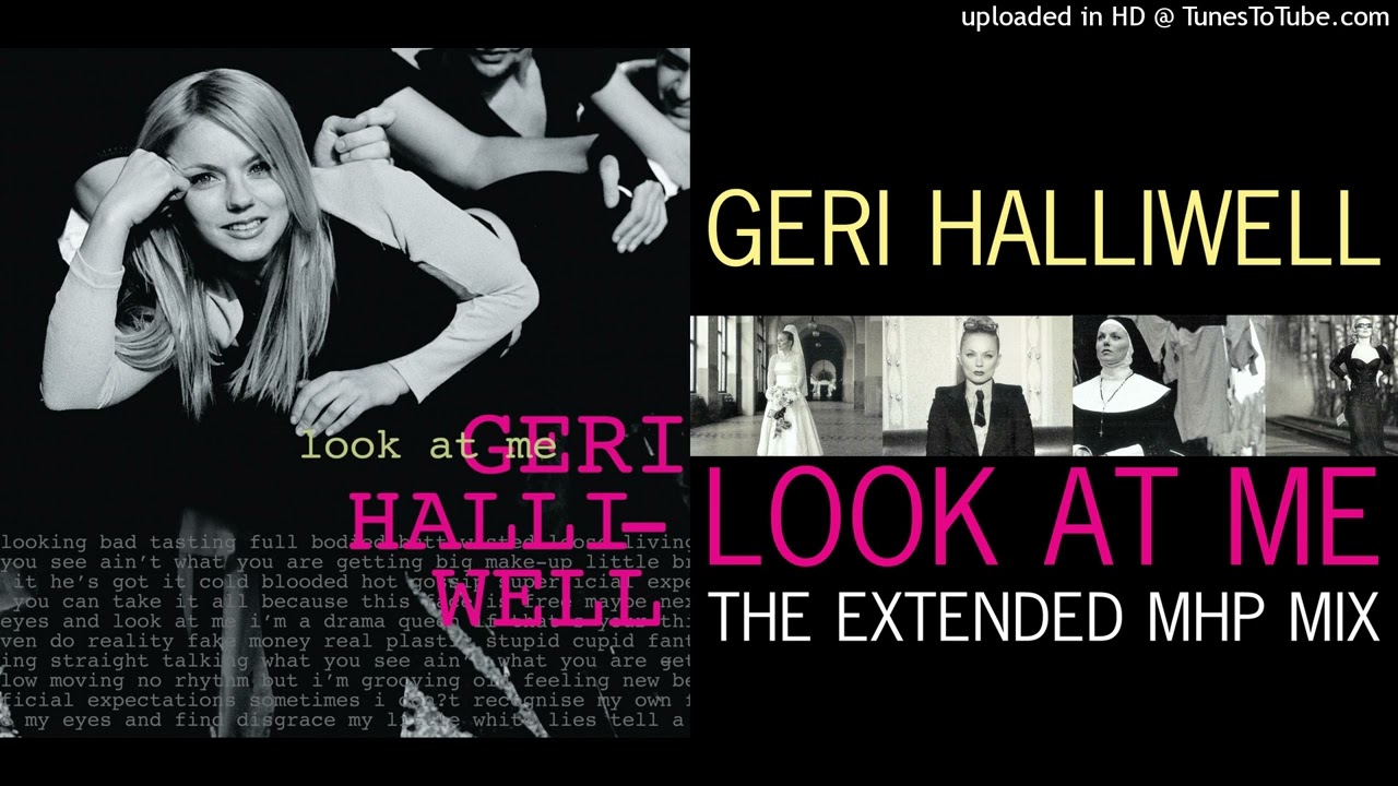 Geri Halliwell - Look At Me (The Extended MHP Mix)