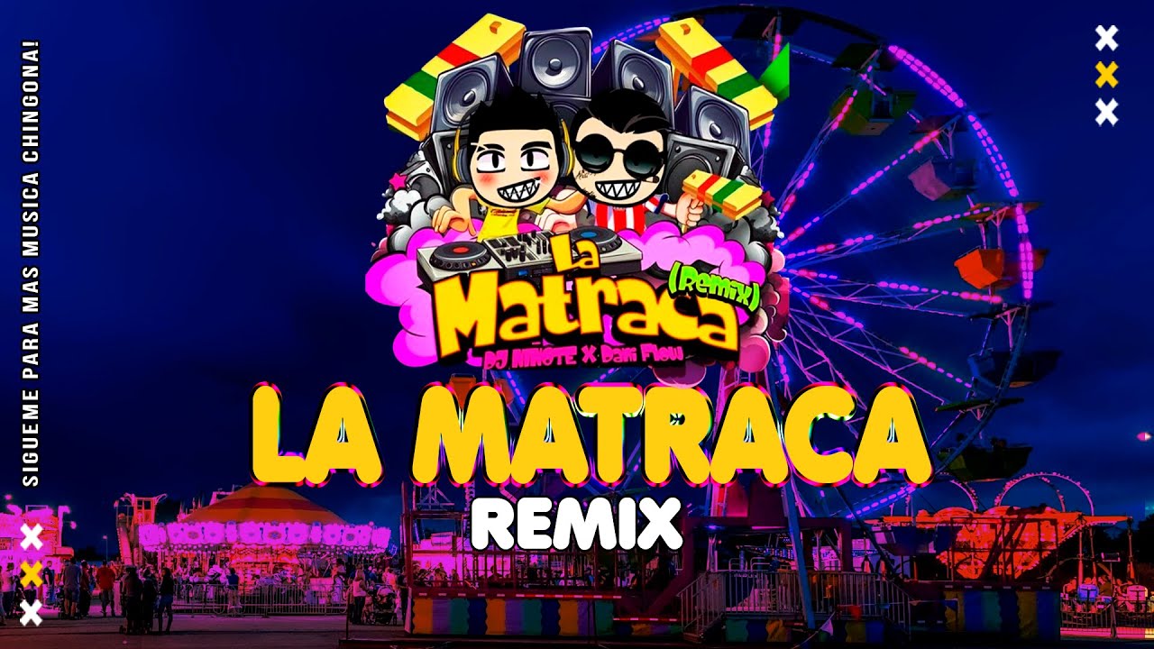 LA MATRACA - Quebradita Remix Tik Tok - 2024 (Dani Flow Dj Niñote Mix )