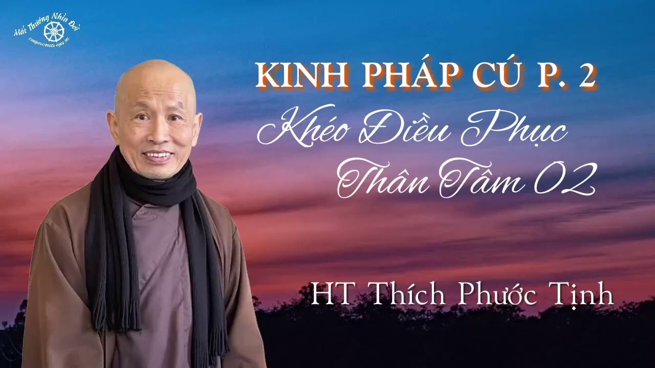KH&Eacute;O ĐIỀU PHỤC TH&Acirc;N T&Acirc;M 02 . HT TH&Iacute;CH PHƯỚC TỊNH