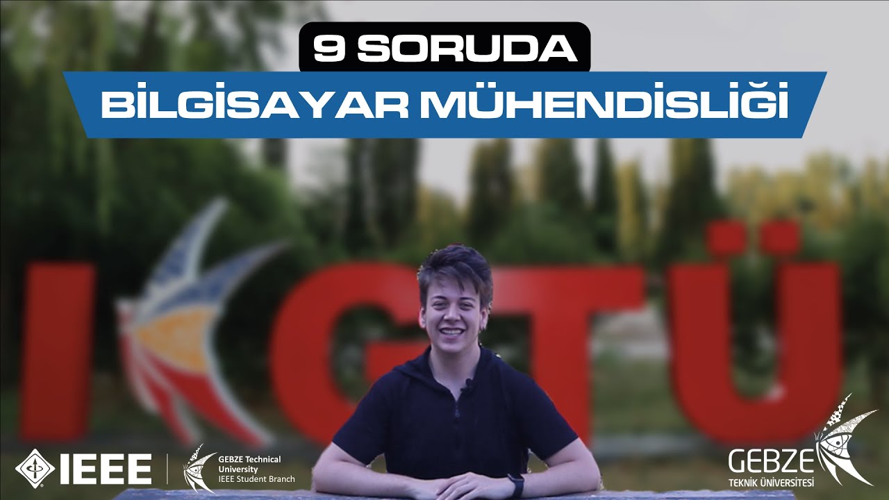 9 SORUDA BİLGİSAYAR MÜHENDİSLİĞİ | Gebze Teknik Üniversitesi Bölüm Tanıtımları