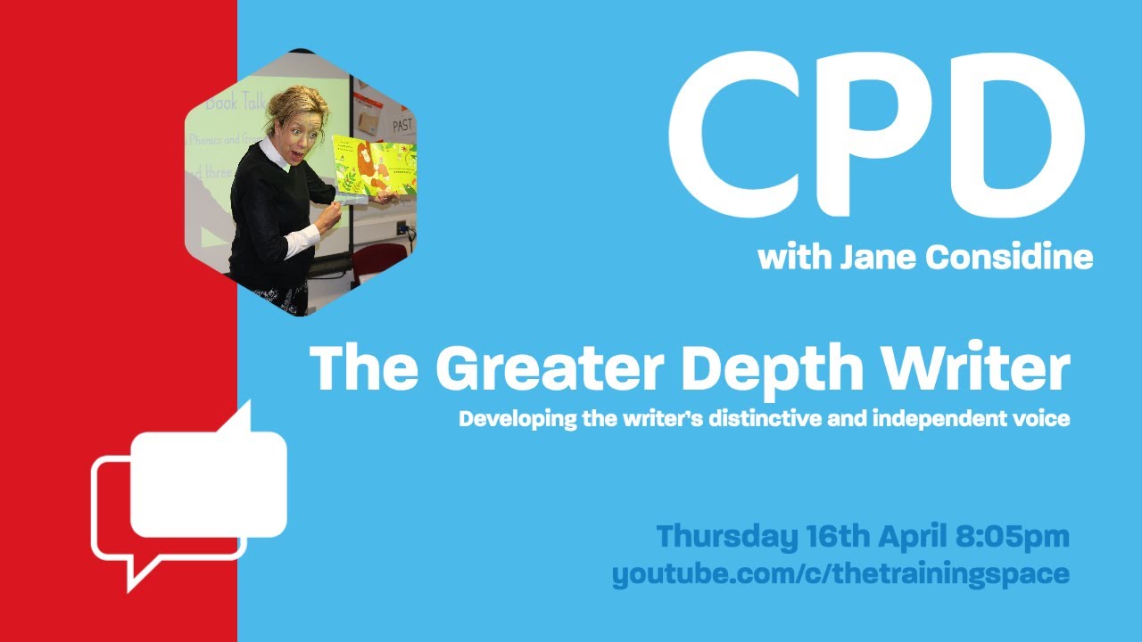 Session 10 - The Greater Depth Writer