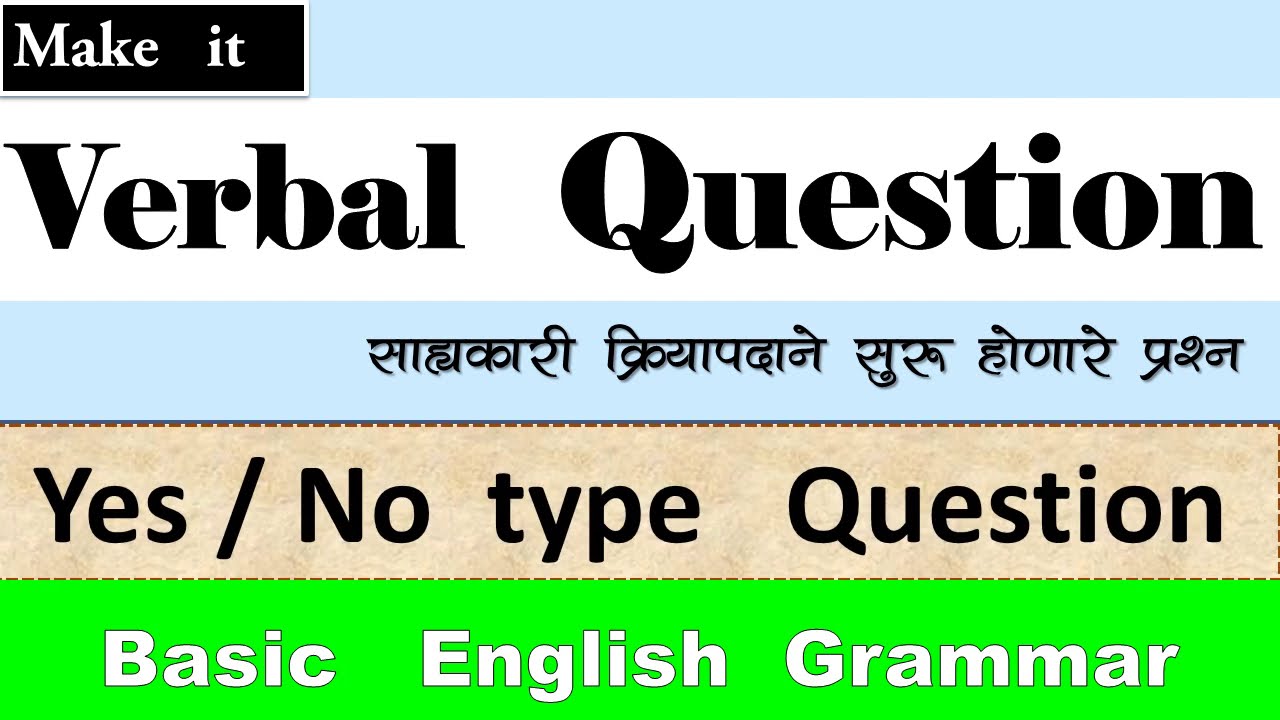 Verbal Question in Marathi / Yes-No Type Question / Make it Verbal Question/ Useful for conversation