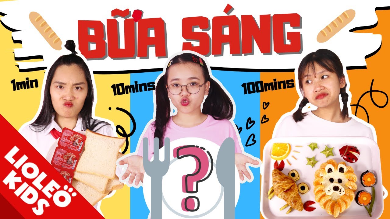 BỮA SÁNG 1 phút vs 10 phút vs 100 phút - Dâu Tây gây bất ngờ CỰC MẠNH - LỚP HỌC SIÊU QUẬY