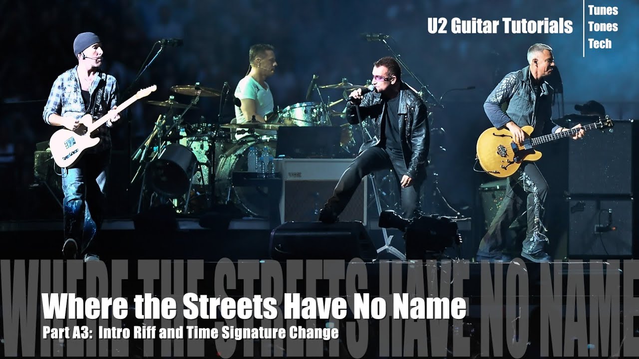 Part A3:  Where the Streets Have No Name (U2 Tutorial) - Intro Riff & Time Signature Change