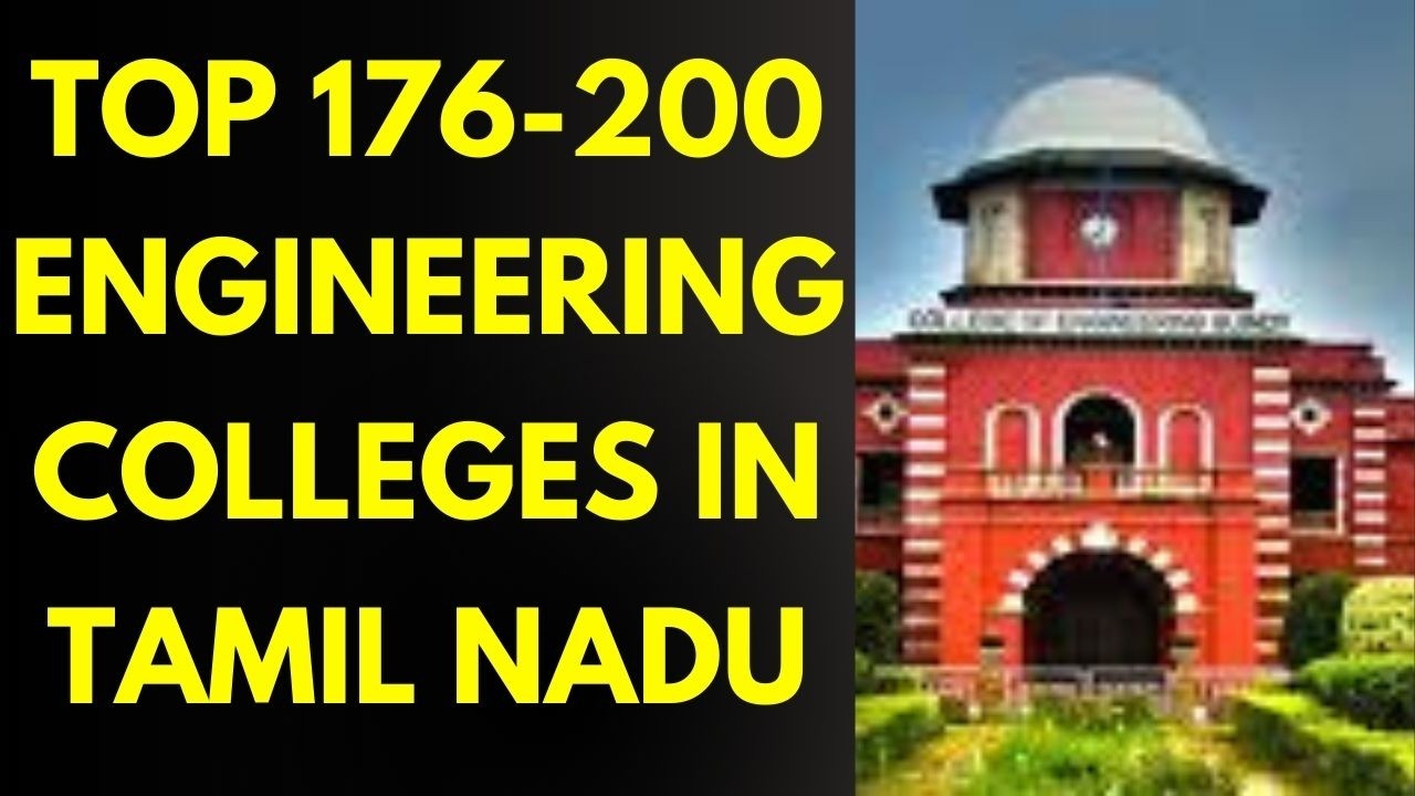 Top 176 - 200 Engineering Colleges in Tamilnadu | Best Engineering Colleges in Tamilnadu | TNEA 2026
