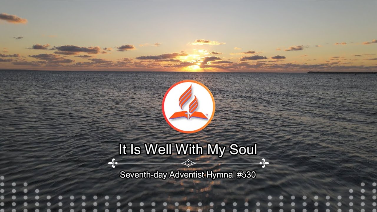 Seventh-day Adventist Hymnal #530 - It Is Well With My Soul