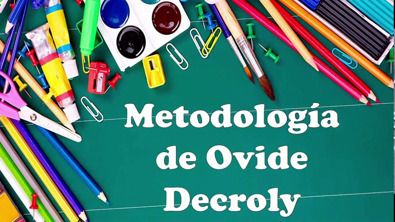 Aplicación del método de Ovide Decroly