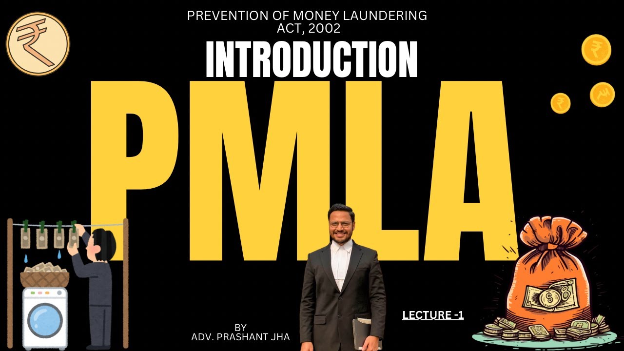 Prevention of Money Laundering Act, 2002 | Introduction | PMLA Explained