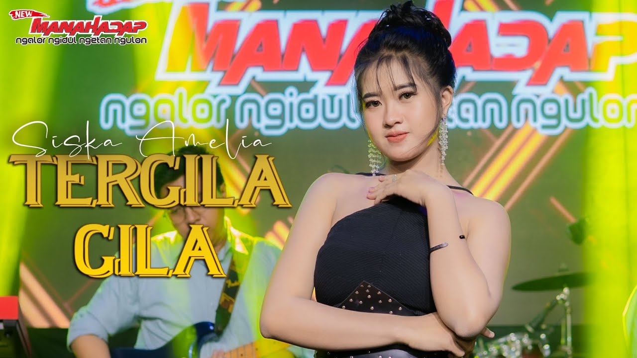 TERGILA-GILA - MANAHADAP STUDIO ft. SISKA AMELIA