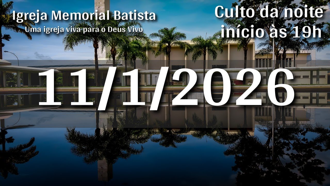 Culto da Noite 11/1/2026 - 19h (horário de Brasília)