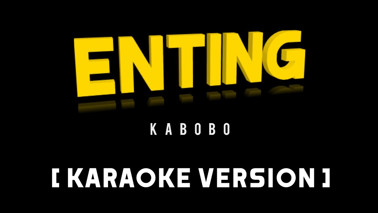 Enting - Kabobo (BISROCK) [KARAOKE]