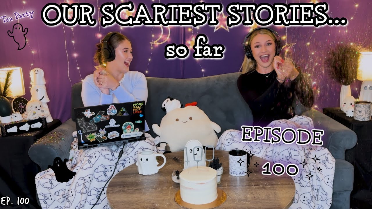 ✨EPISODE 100✨ our SCARIEST listener stories... so far || Ghosteas || Paranormal Podcast