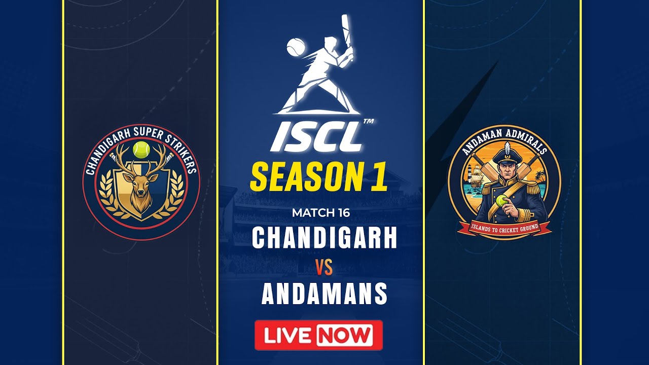 ISCL SEASON - 1 | CHANDIGARH SUPER STRIKERS vs ANDAMAN ADMIRALS | MATCH - 16 | DAY - 5