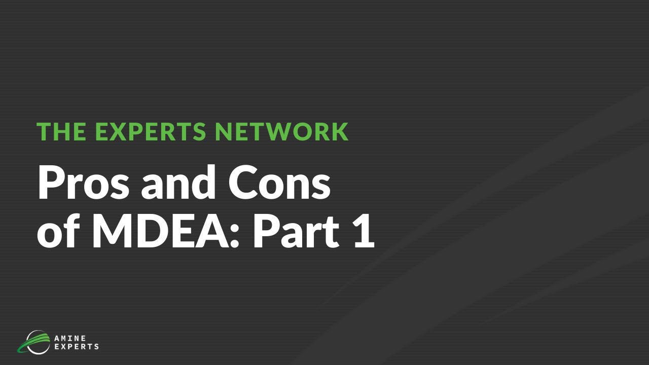 Pros and Cons of MDEA: Part 1