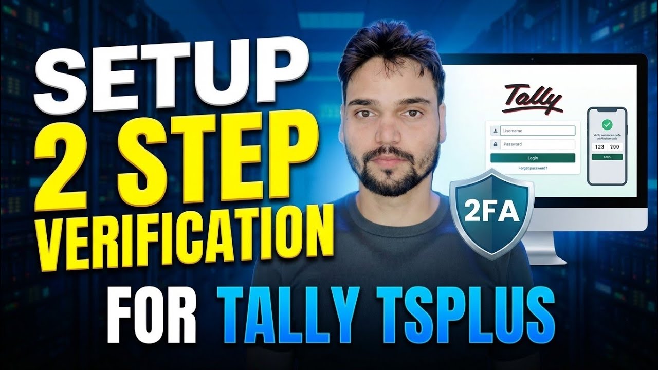 Enable Tally ERP Two Factor Authentication (2FA) | TSPlus Secure Setup (2025)