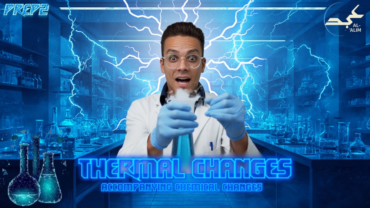 Lesson2 | Thermal changes accompanying chemical changes | Unit 1 Prep.2 | Science تانيه اعدادى