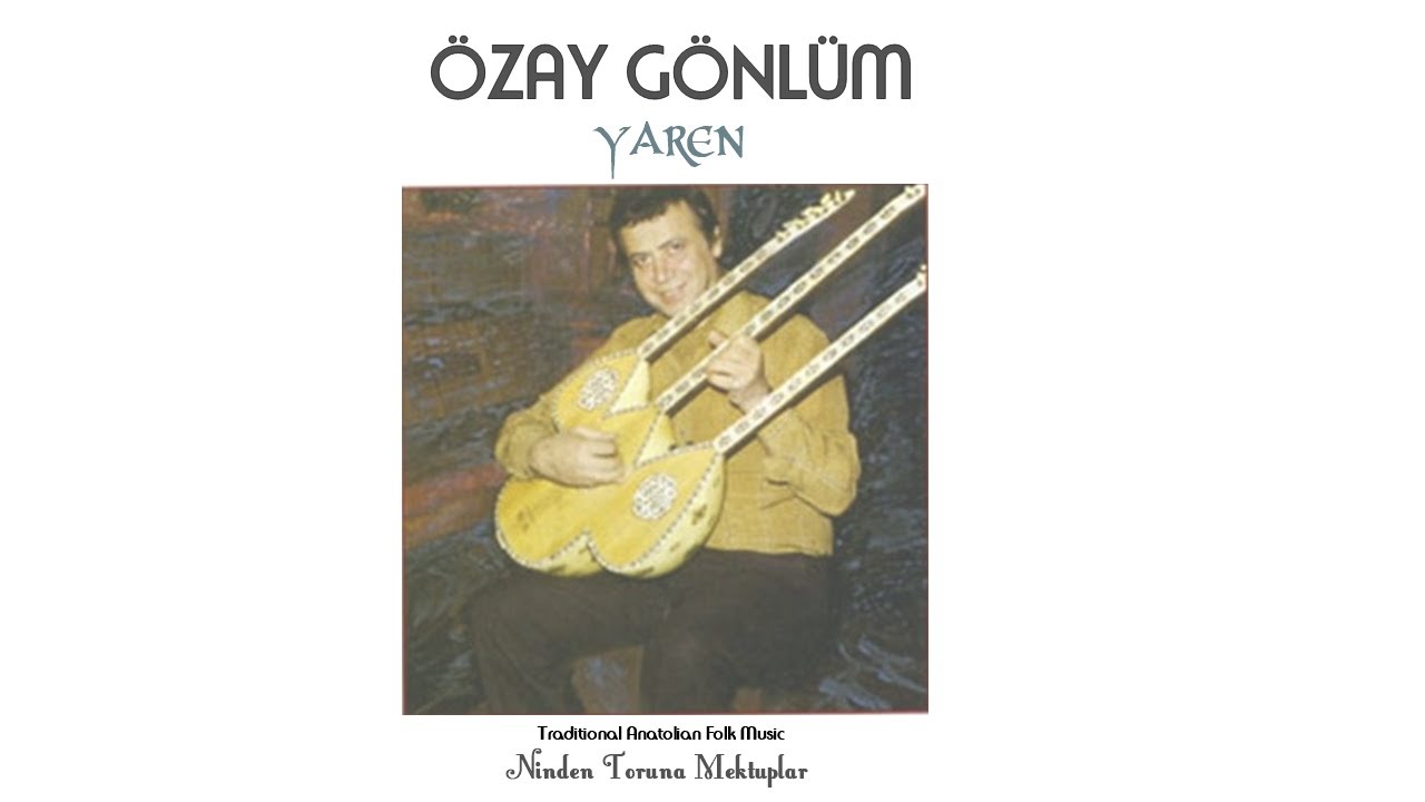 Özay Gönlüm -  Ninenin Mektubu 2 - Azimem
