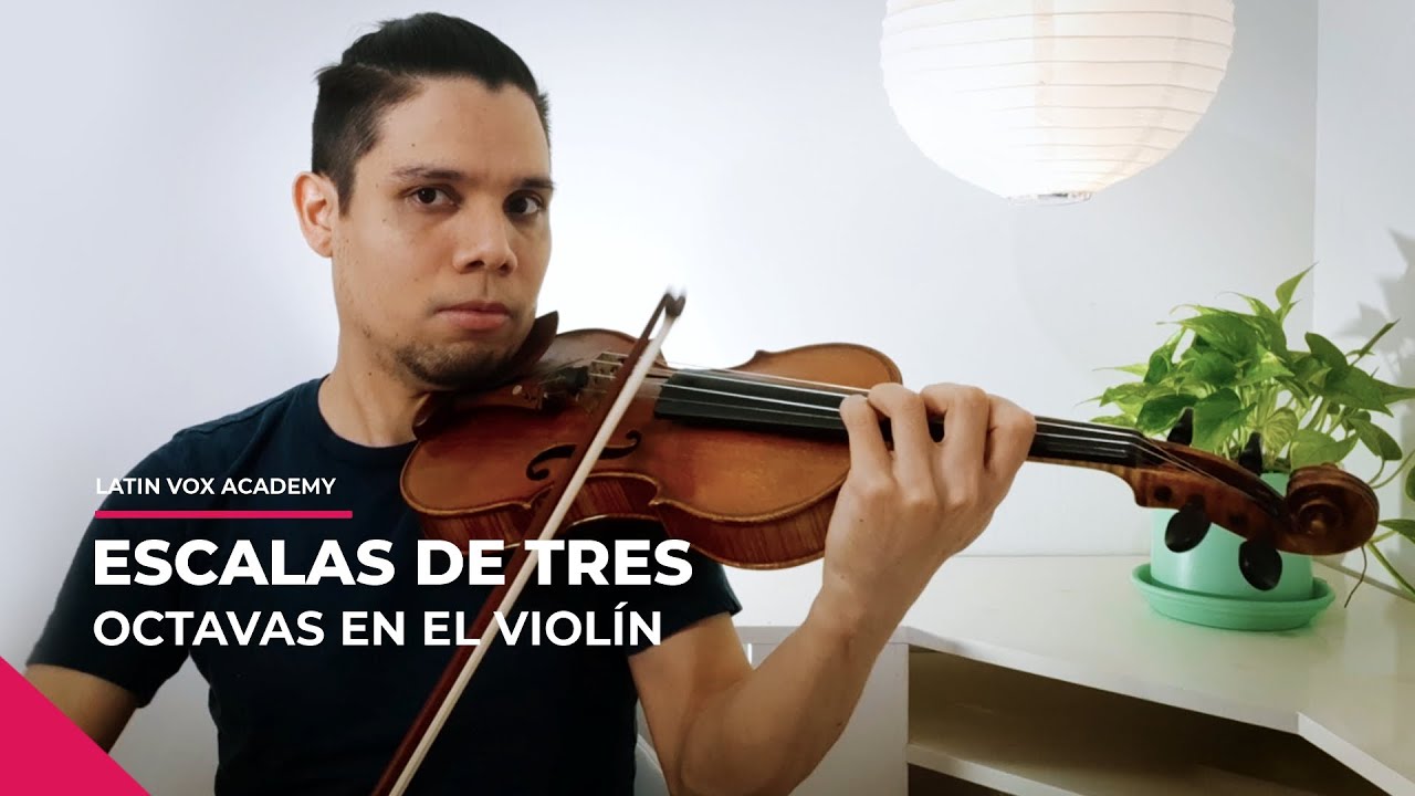 Escala de tres octavas en el violín - Latin Vox Academy