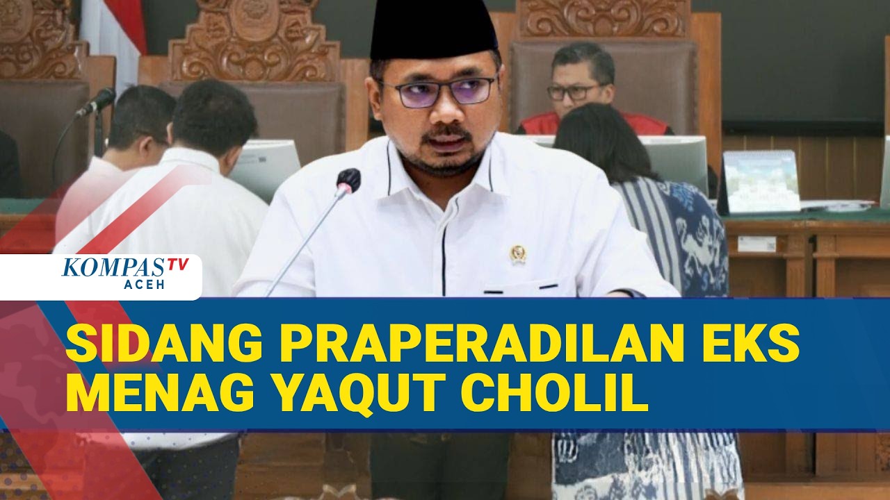 KPK Absen, Sidang Praperadilan Eks Menag Yaqut Kembali Dilanjutkan