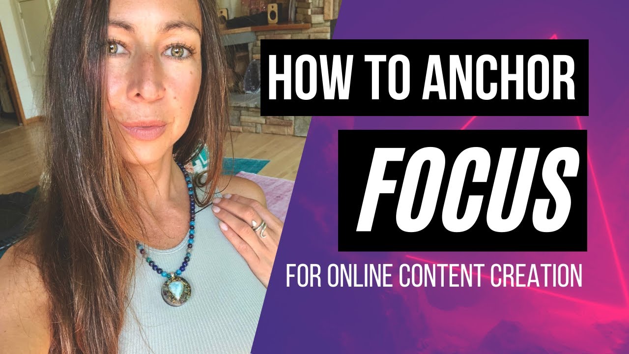 How to Anchor into Focus | Online Marketing Content