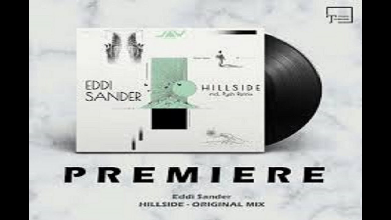 Eddi Sander - Hillside (Original Mix)