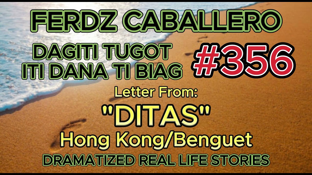 ILOCO DRAMA / DAGITI TUGOT ITI DANA TI BIAG #356