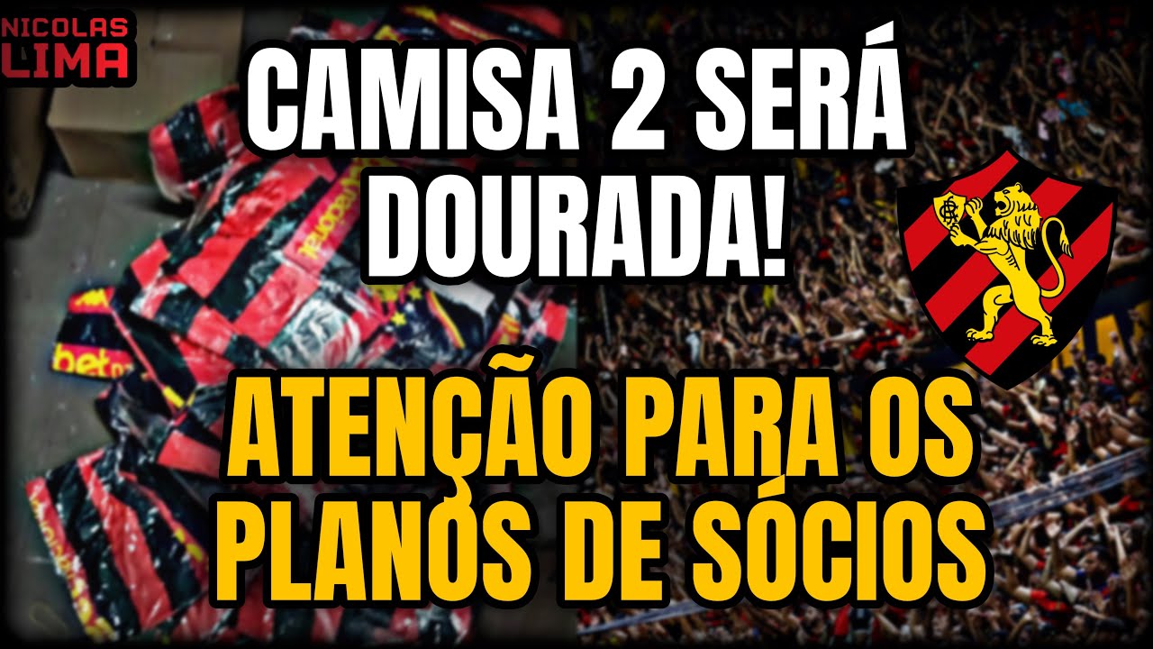 🚨A CAMISA NÚMERO 2 DO SPORT SERÁ DOURADA!!! PLANO DE SÓCIOS DIA 16 DE MARÇO: CONFIRA AS INFORMAÇÕES 