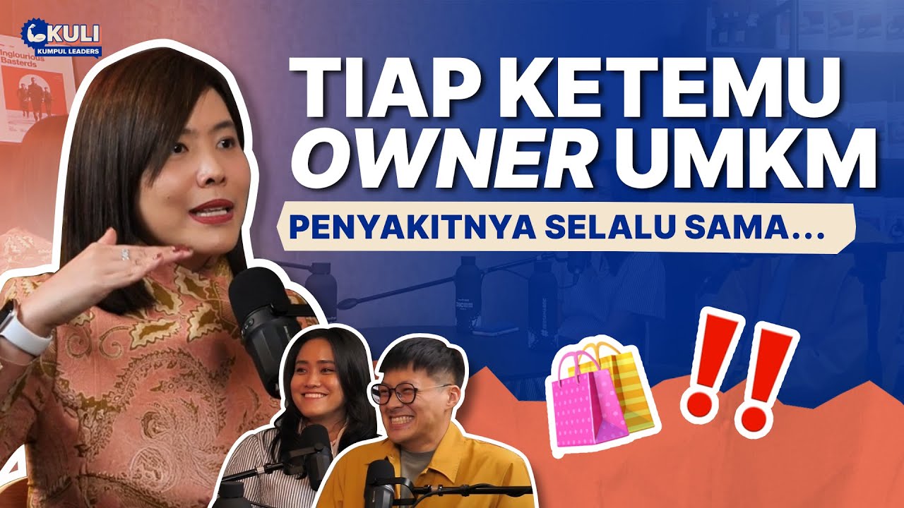 5 KESALAHAN mimpin UMKM yang bikin BANGKRUT! Nilamsari Founder BabaRafi bocorin rahasianya |KULI #40