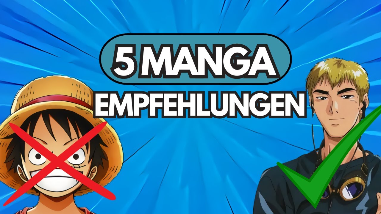 5 MANGA EMPFEHLUNGEN | Das M&Uuml;SST ihr lesen!