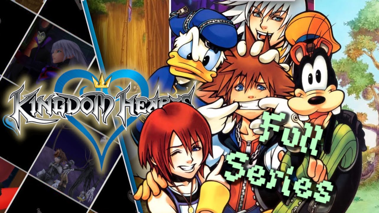 Kingdom Hearts Full Series | Goof Core