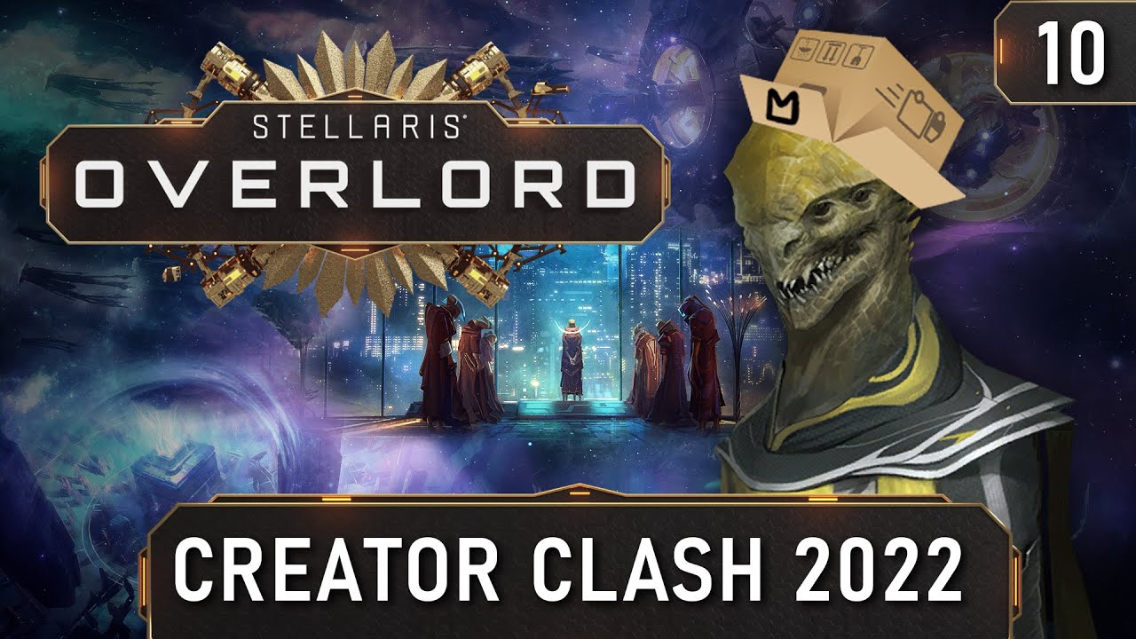 Stellaris Creator Clash 2022 #10