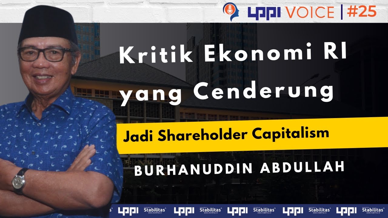 Cerita Gubernur BI Pertama yang Terpilih Secara Demokratis - Burhanuddin Abdullah | LPPI Voice#25