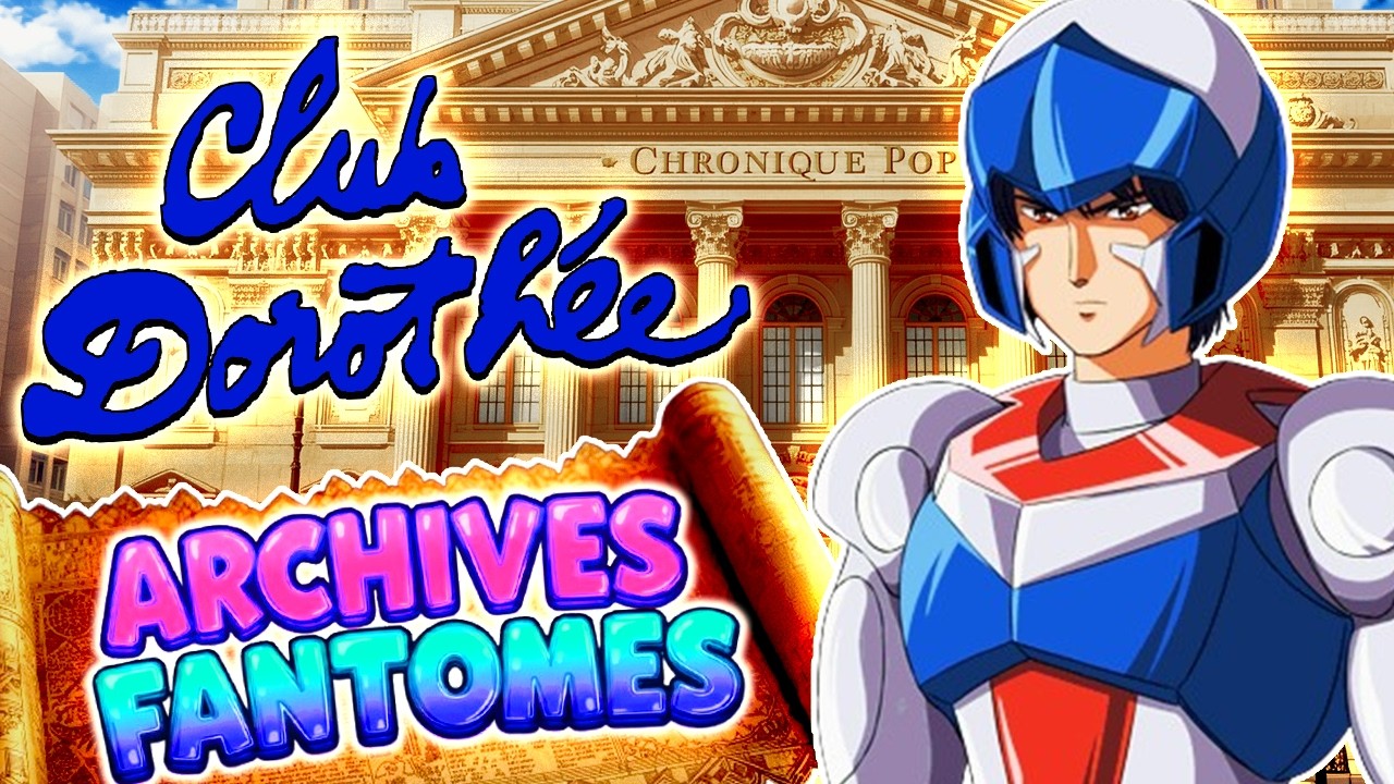 LES OUBLIÉS DU CLUB DOROTHÉE : La revanche des Gobots, Gigi, ... Les archives animées #1