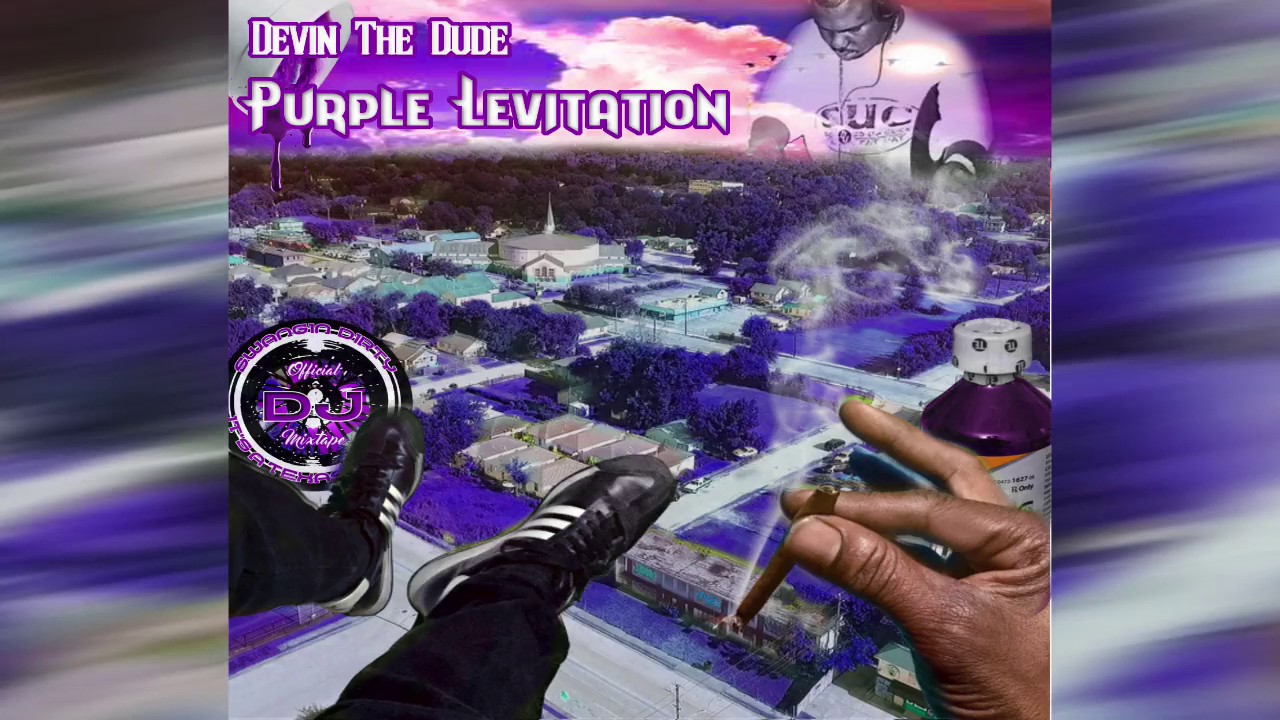 Devin The Dude "Purple Levitation" (Full Mixtape 2017) Slowed & Chopped by Swangin Dirty Dj'z