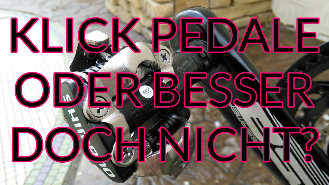 Klick Pedale am Mountainbike oder doch nicht?