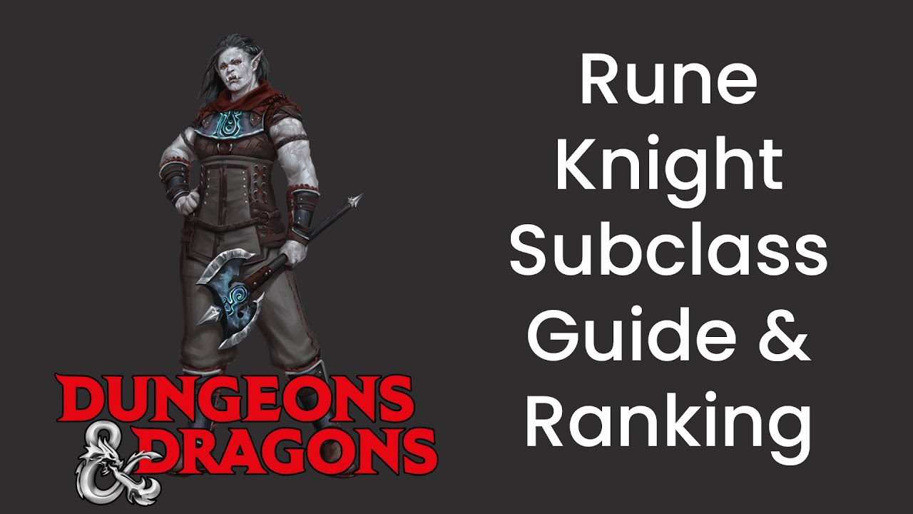 Rune Knight (Fighter) Subclass Guide and Power Ranking in D&D 5e - HDIWDT
