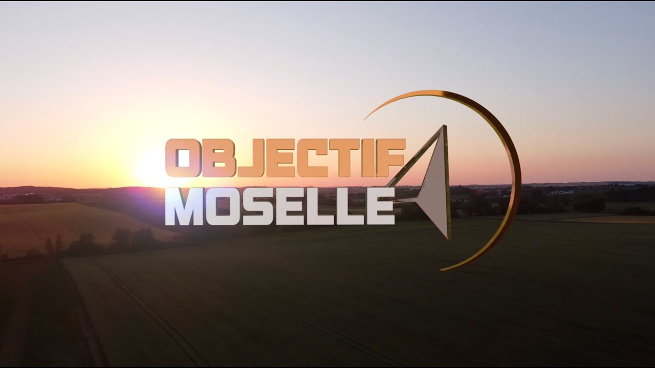 OBJECTIF MOSELLE - SAISON 2, EPISODE 1