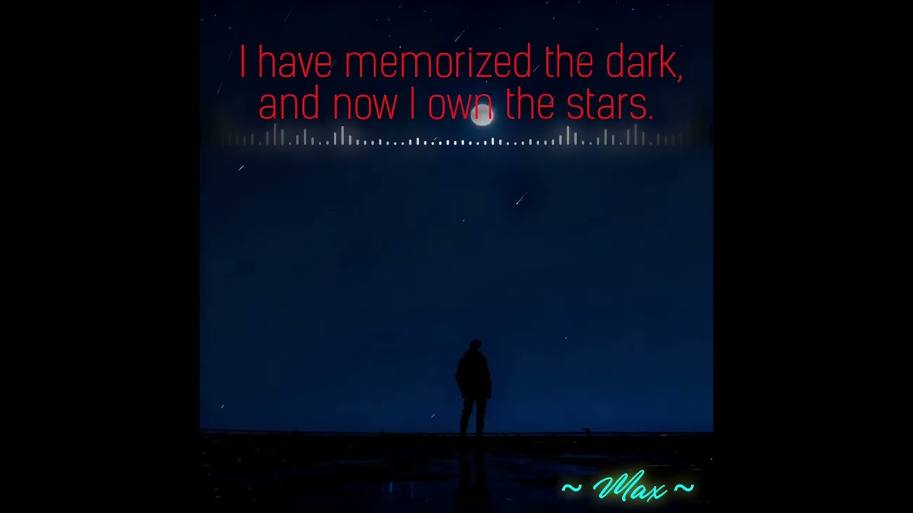 🎶 I have memorized the dark and now I own the stars -  Focus Music @maximusmelmasaya 