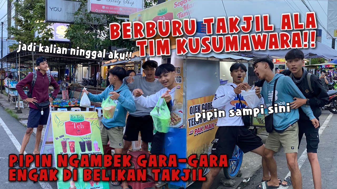 CARI TAKJIL BERSAMA TIM KUSUMAWARA !!