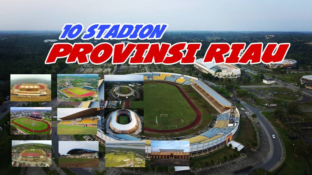10 Stadion di PROVINSI RIAU