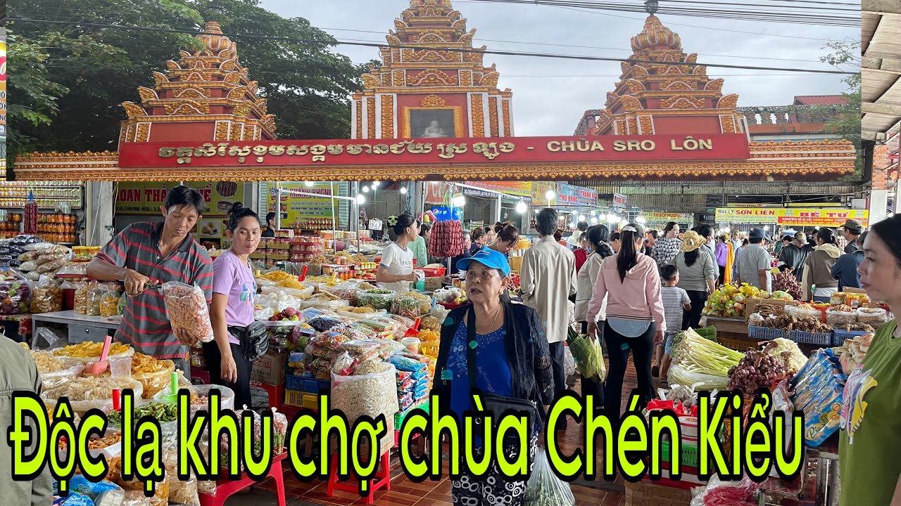 Độc lạ khu chợ chùa Chén Kiểu ở Sóc Trăng || Unique Chen Kieu pagoda market in Soc Trang