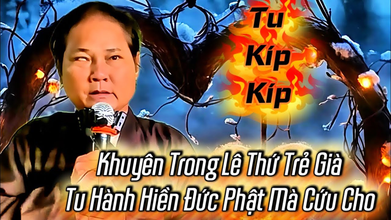 🛑🛑 TU MAU KẺO TRỄ - THỜI GIAN GẤP RÚT 🛑🛑 CHÚ 7 SIÊU...