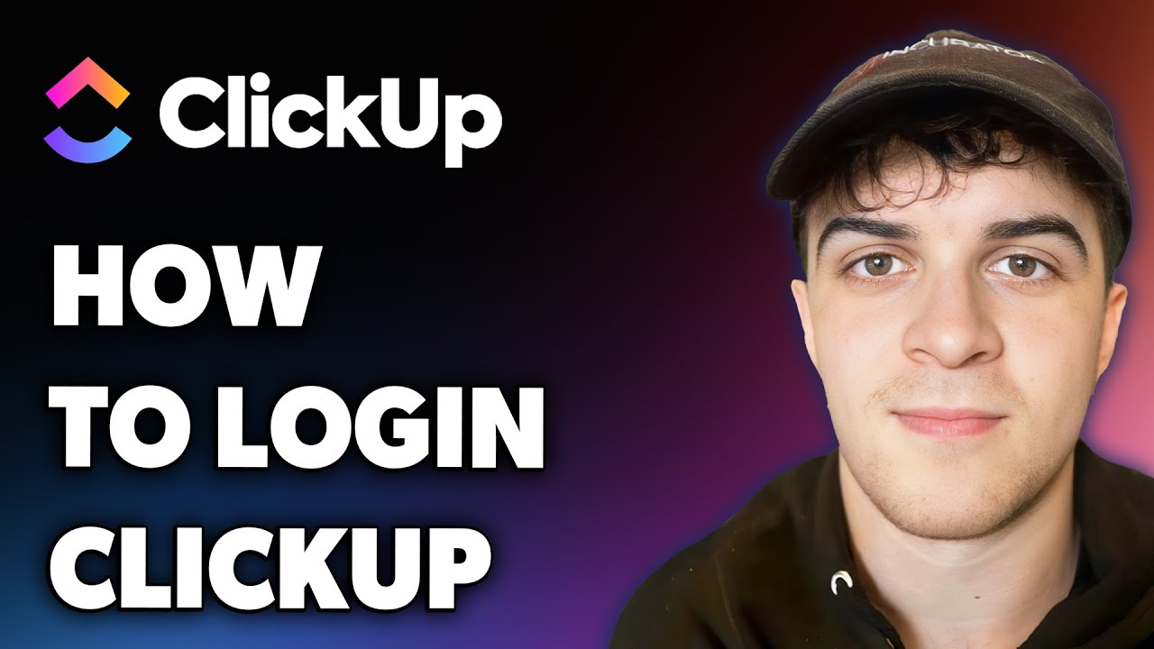 How to Login Clickup (Full 2025 Guide)