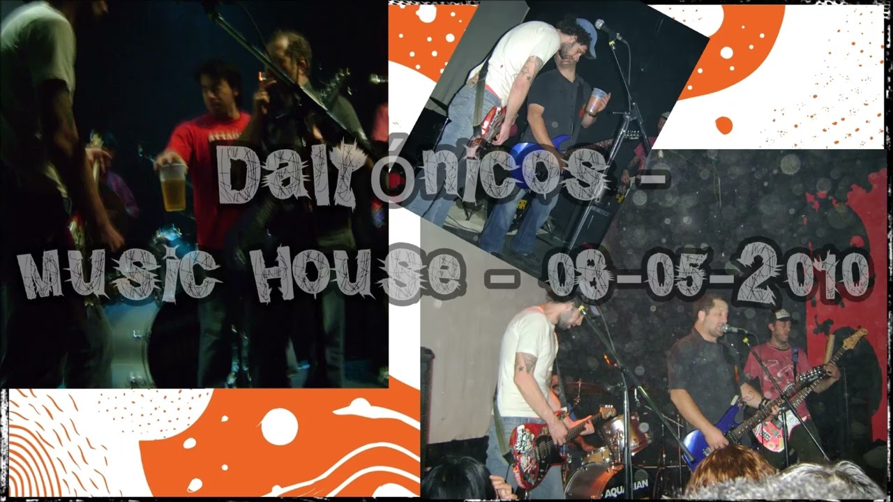Daltónicos - Music House - 08-05-2010 (incompleto)