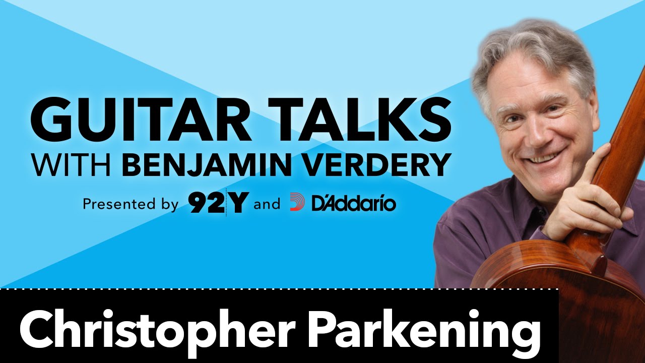 Christopher Parkening on Andrés Segovia: Guitar Talks with Benjamin Verdery