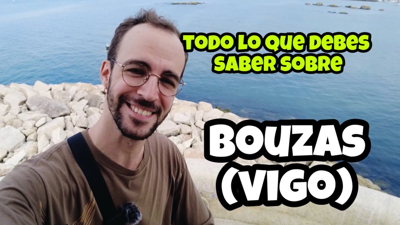 Todo lo que debes saber sobre Bouzas (Vigo) | El Blog de Miguel