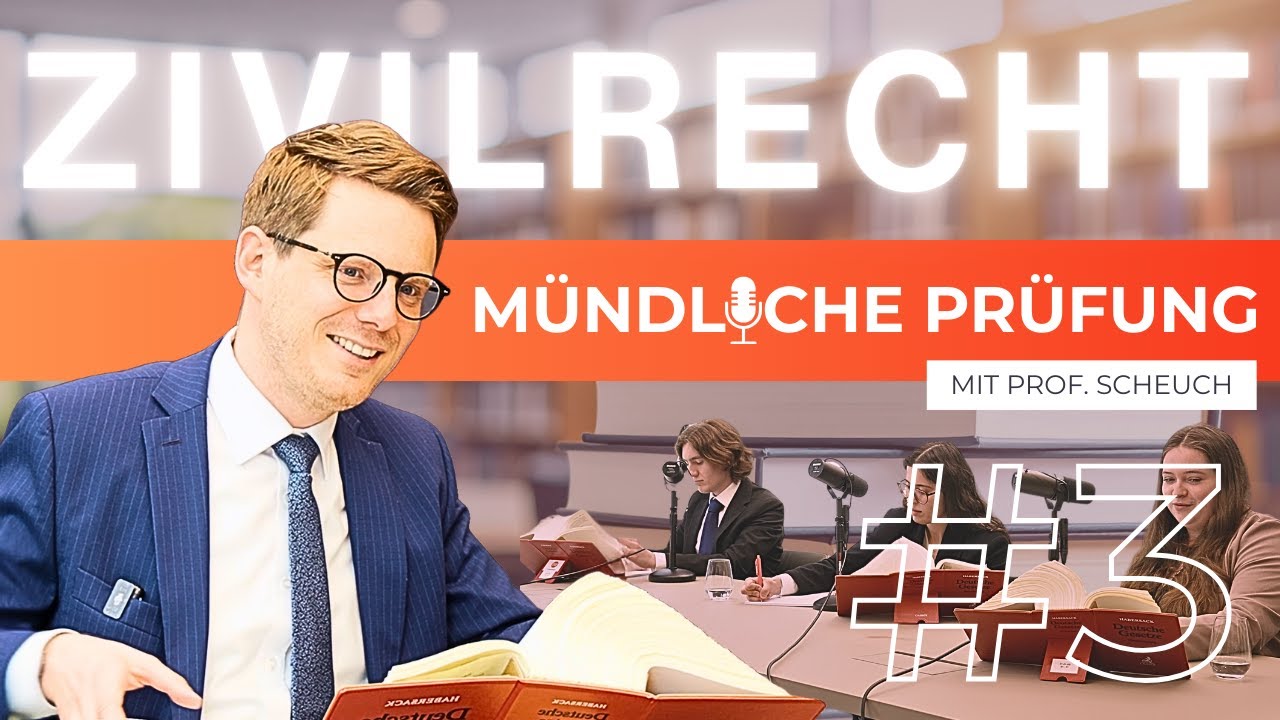 #3 Zivilrecht M&uuml;ndliche Pr&uuml;fung im 1. Juristischen Staatsexamen - Simulation