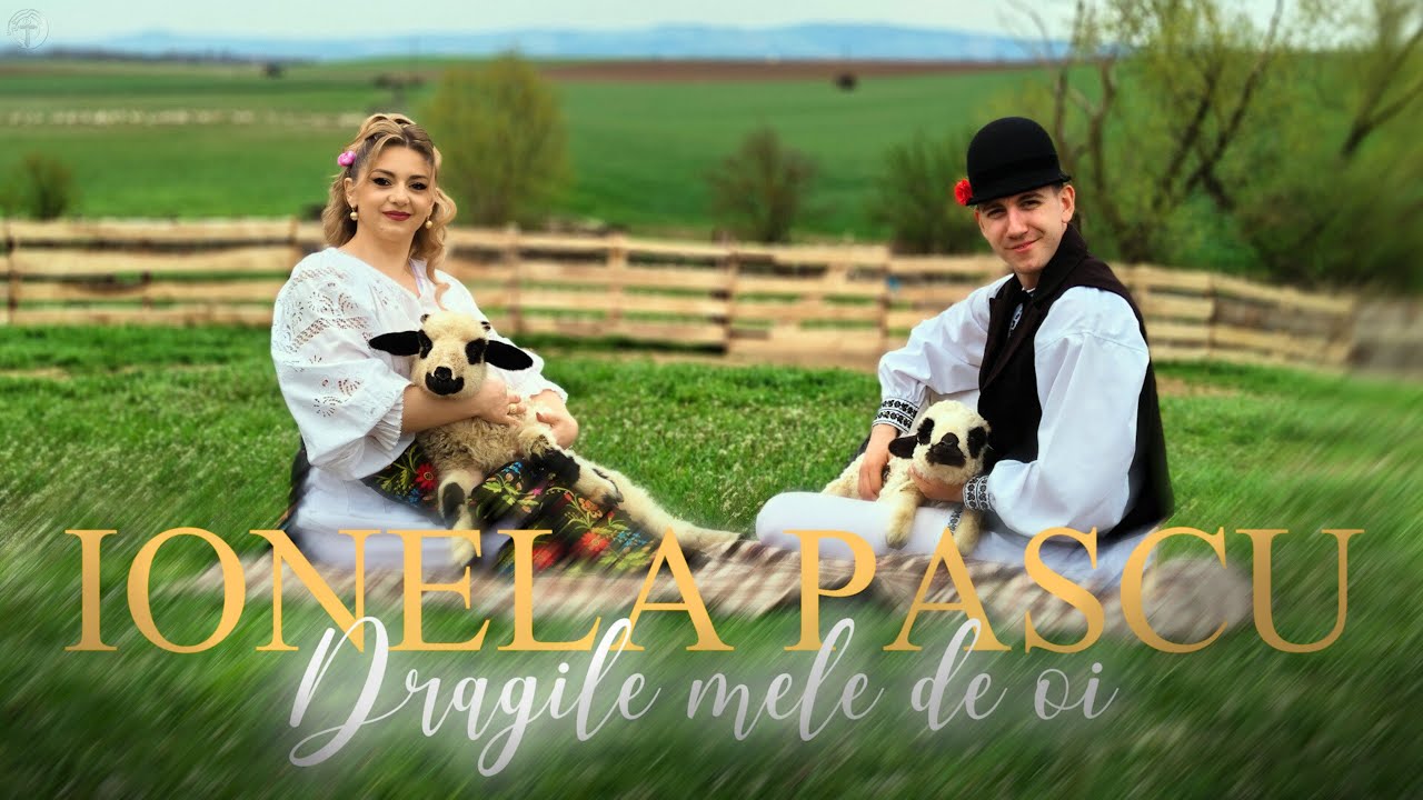 Ionela Pascu - Dragile mele de oi (Videoclip Oficial)