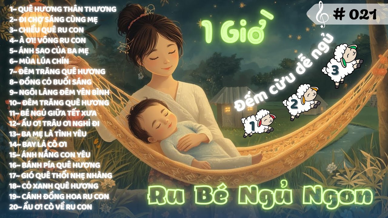 🐣💤 Tuyển Tập 20 Lời Ru Dịu Êm Cho Bé Ngủ Ngon 2025 | Mẹ Hát Ru Con Ngủ Ngoan - 1 Giờ Đếm Cừu
